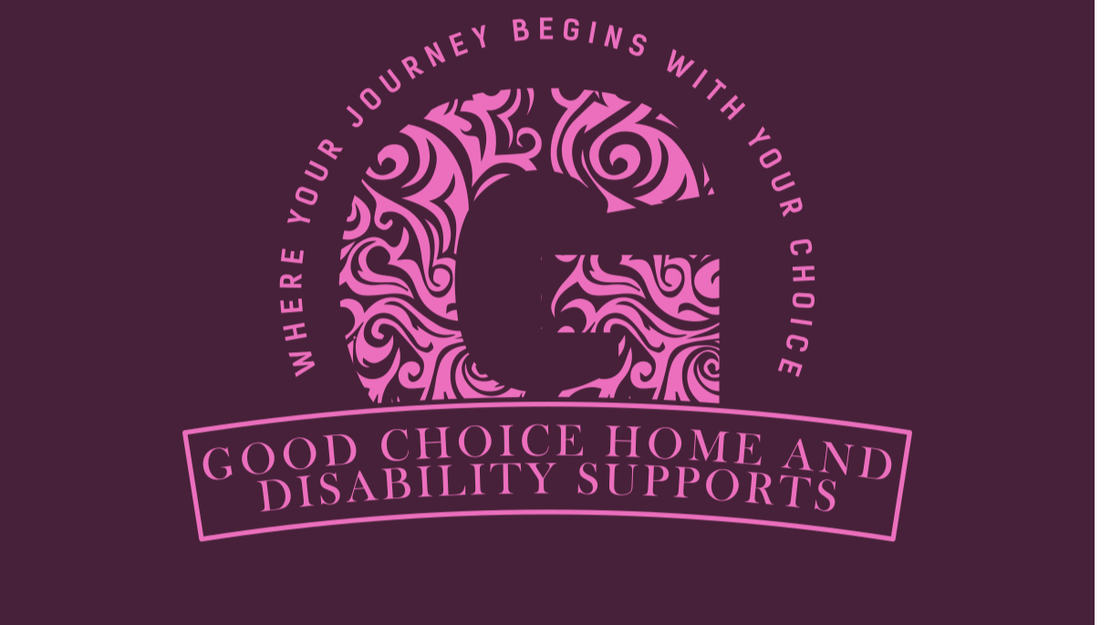 Good Choice Home and Disability Supports