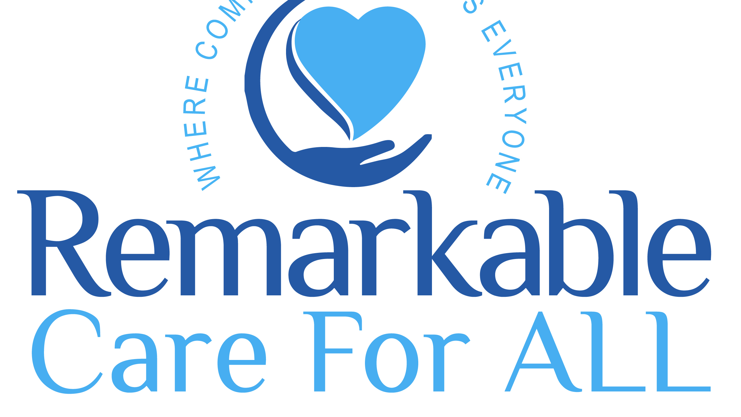 Remarkable Care For All