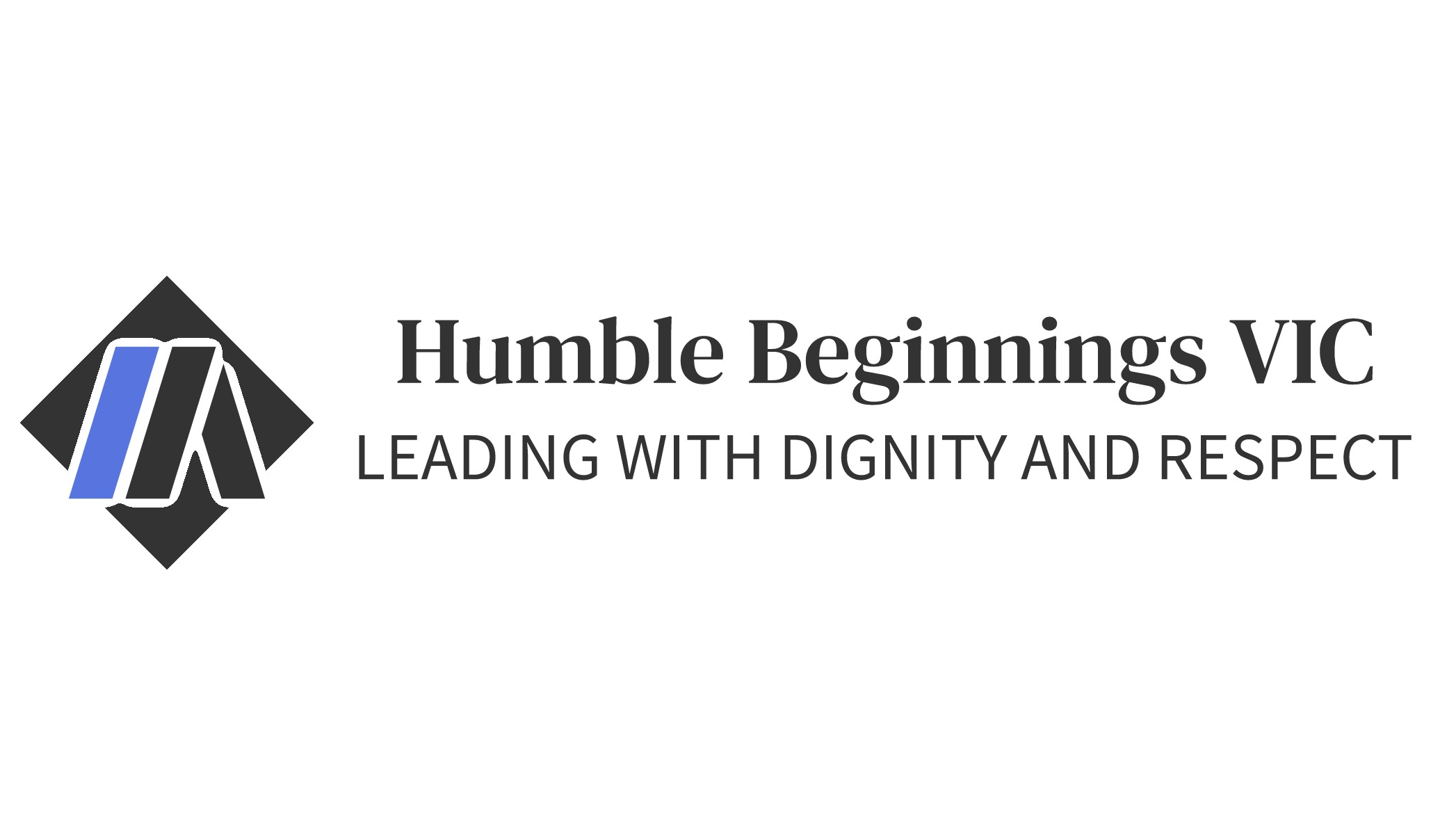 Humble Beginnings Vic
