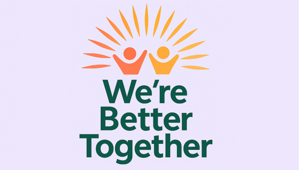 We're Better Together