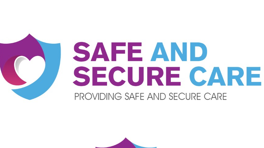 Safe and Secure Care