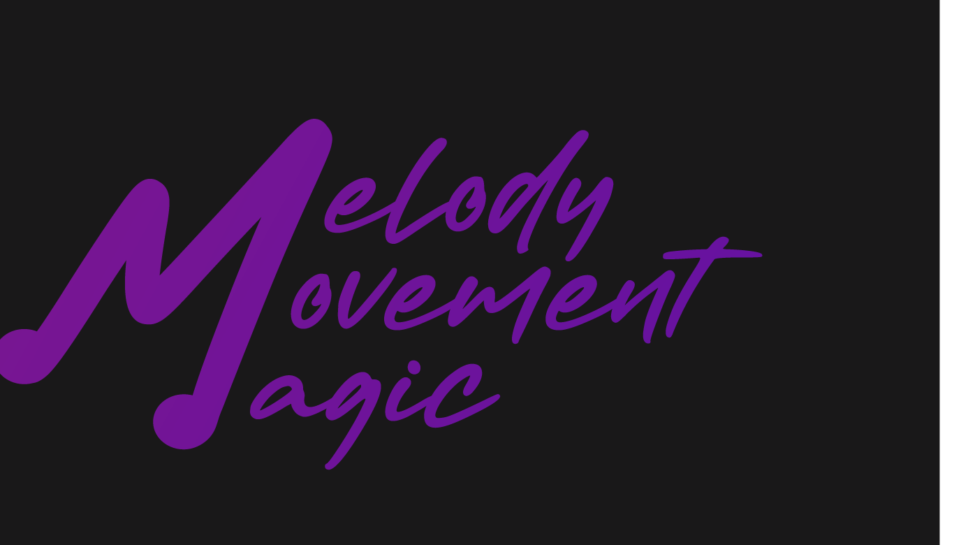 Melody Movement Magic