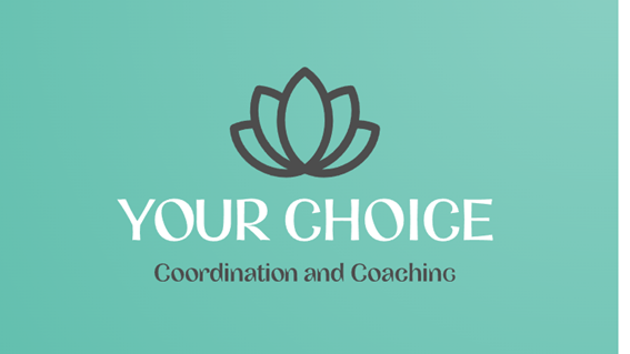 Your Choice Coordination and Coaching