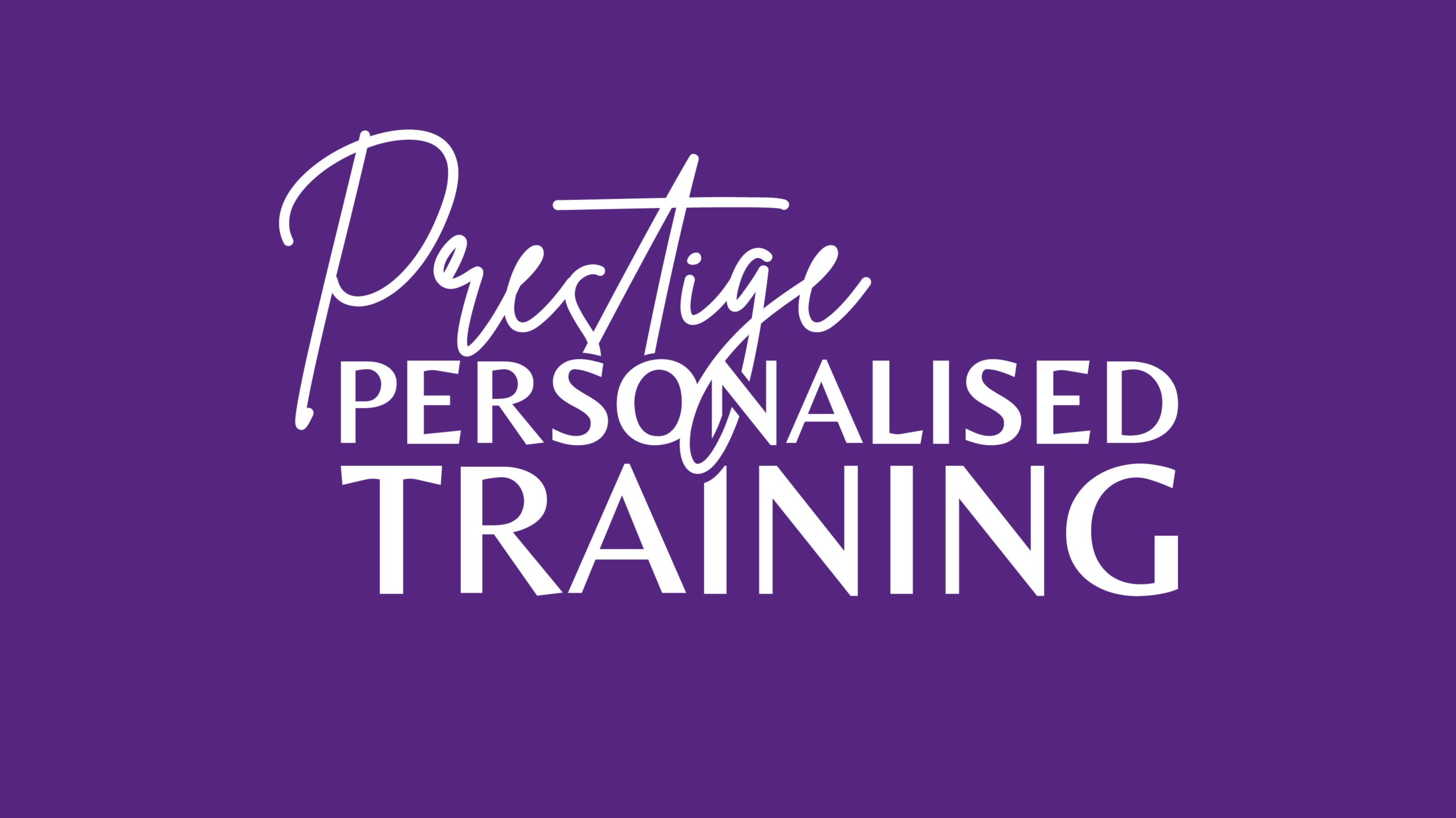 Prestige Personalised Training