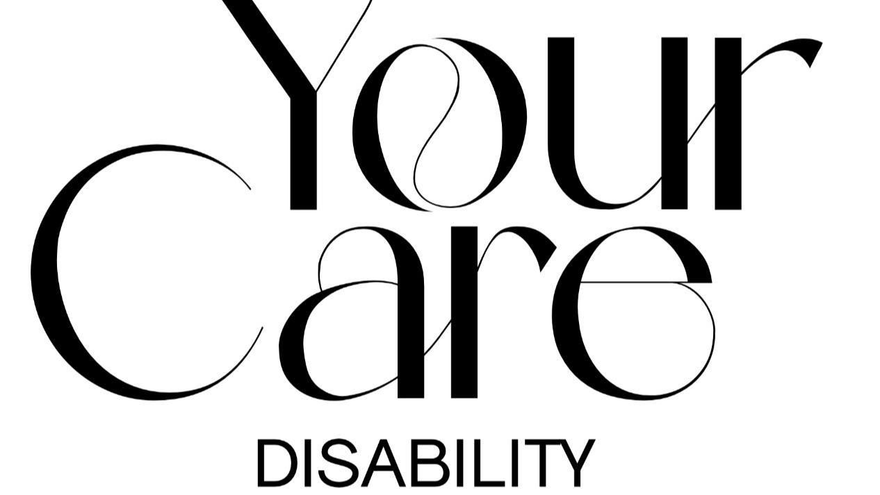 Your care Disability