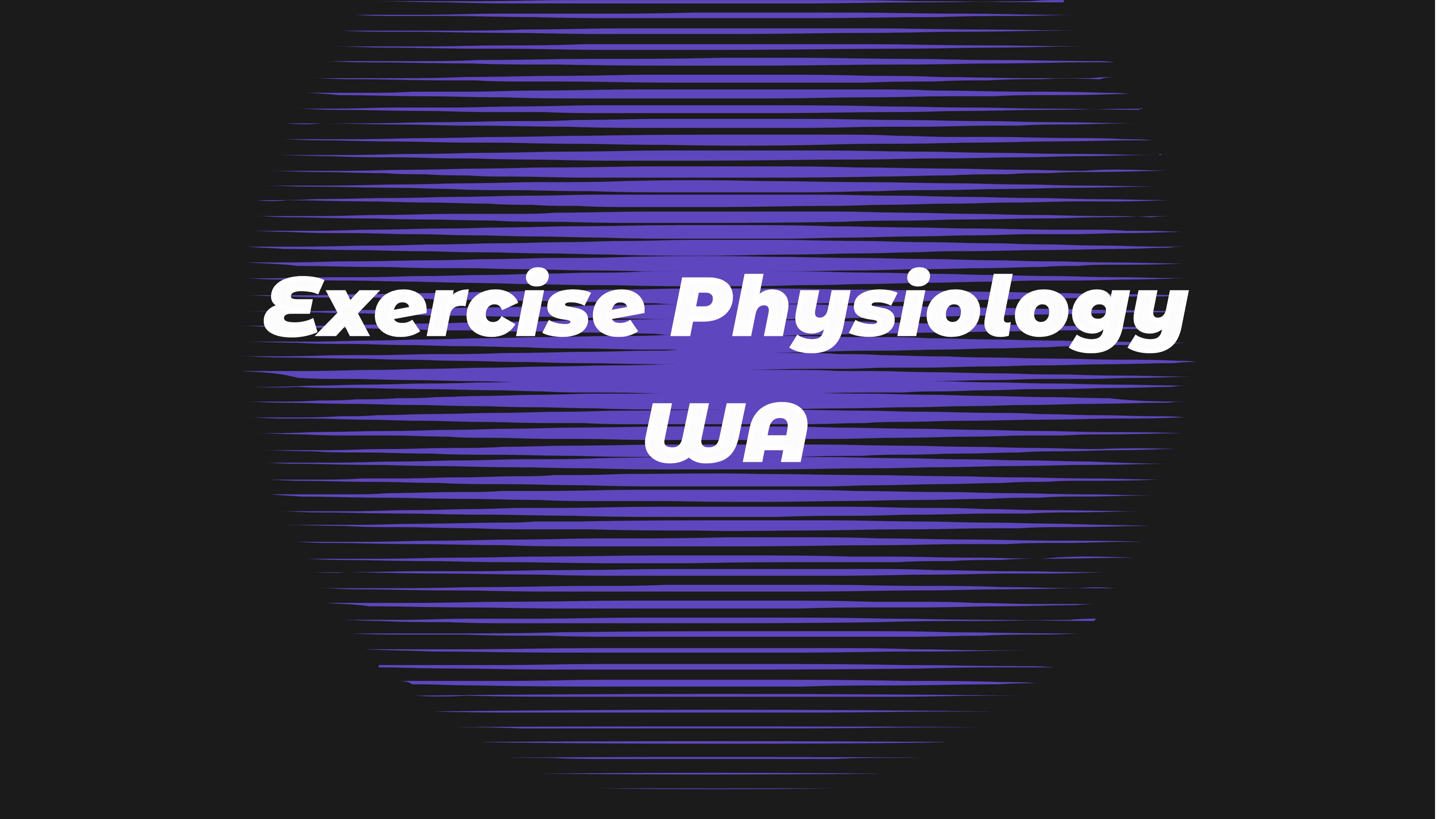 Exercise Physiology WA