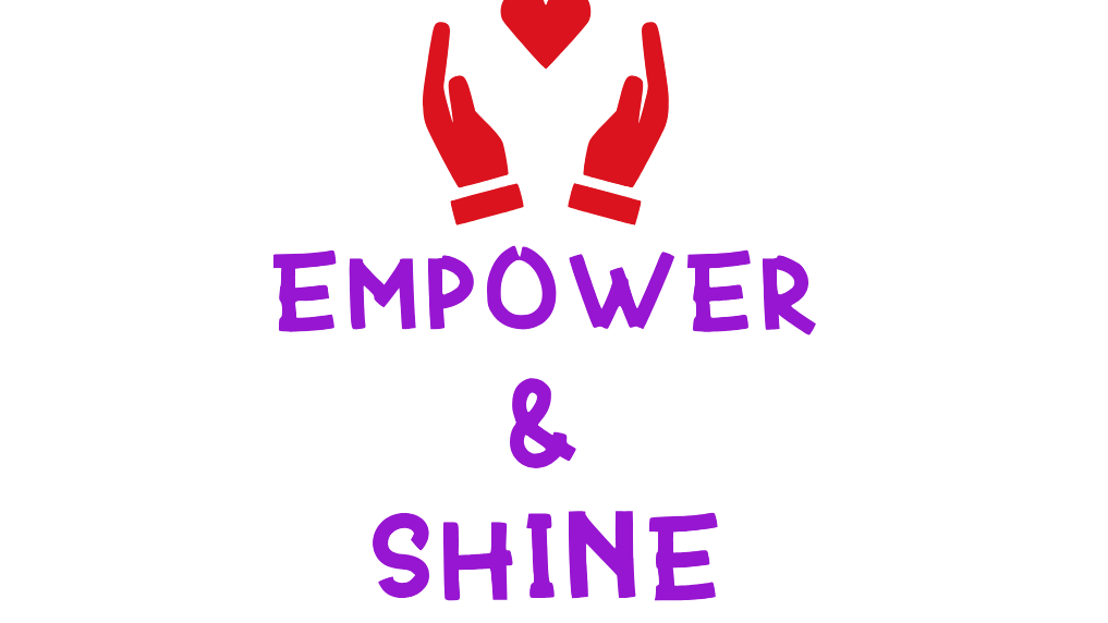 Empower and Shine